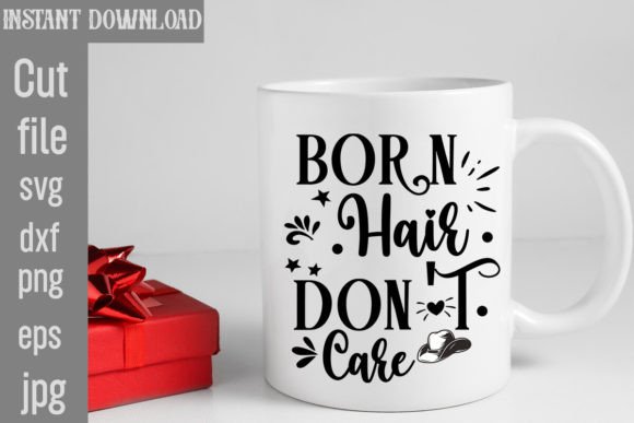 Born Hair Don’t Care SVG Review