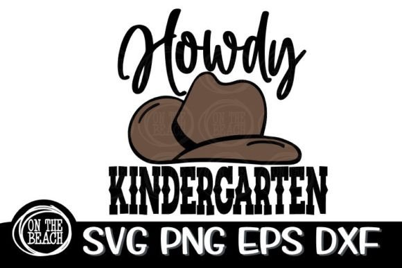 Howdy Kindergarten SVG Cowboy Hat SVG