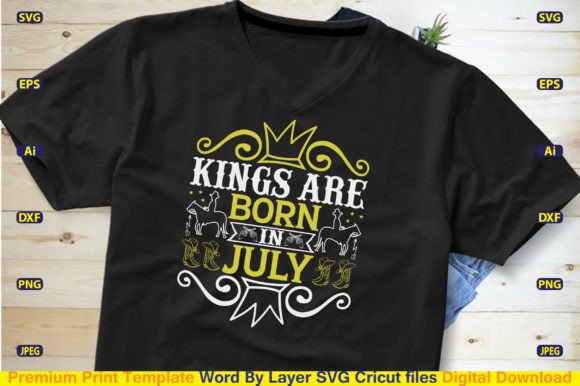 Kings Are Born in July Svg Cut File